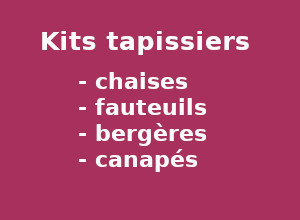 les kits pour tapisser fauteuils, fournitures, clous décoratifs et outils de tapissier pour refaire fauteuil Voltaire, Louis XV, Louis XVI, crapaud, bridge, Louis Philippe, club, cabriolet, vendus par la rime des matieres, bon plan 